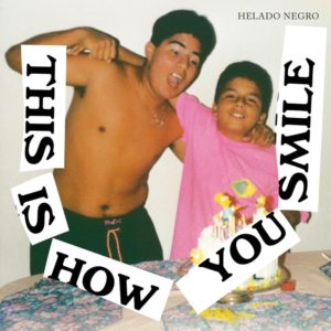 helado negro альбом this is how you smile 2019
